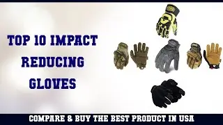 Top 10 Impact Reducing Gloves to buy in USA 2021 | Price & Review