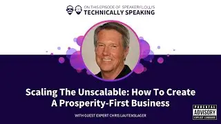 S. 3 Ep. 47 - Scaling The Unscalable: How To Create A Prosperity First Business