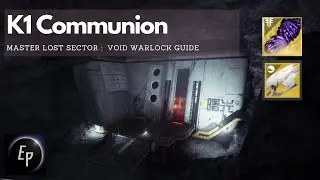 K1 Communion Master Lost Sector Void Warlock Guide