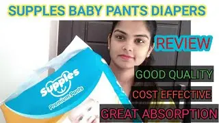 supples pants diaper review ||cost effective & Affordable diaper for gentle & delicate skin for baby