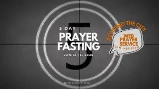 Mid Week Prayer Service | CityView Worship Church of Oxnard