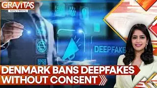 Denmark Drafts Ground-Breaking Law to Protect Citizens from AI Deepfakes | GRAVITAS