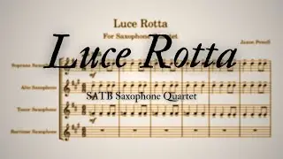 Luce Rotta for Saxophone Quartet - Jaxon Powell