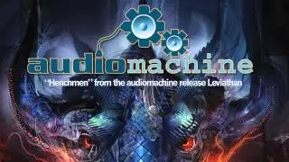 Audiomachine - Henchmen