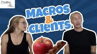 Dear Dietitian: Macronutrients to Clients