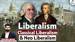Classical Liberalism vs Neo-Liberalism | Philosophy Optional | Shailendra Sir