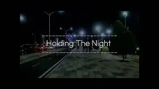 Holding The Night | Chill Electronic, EDM | Warm Nostalgia