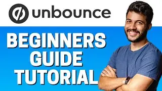 How to Use Unbounce - Beginners Guide 2022