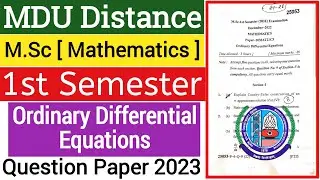 Mdu M.Sc Distance Ordinary Differential Equations 1st semester Question Paper 2023 | Mdu Msc Paper