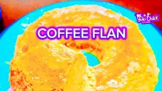 COFFEE FLAN | EASY AND DELICIOUS DESSERT | Yuki Chili & Friends