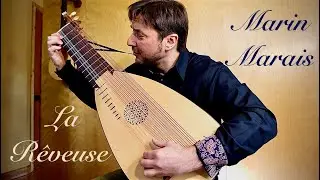 Marin Marais - La Rêveuse - Baroque Lute (Antoine Pansera)