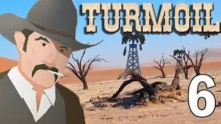 Покоряем пустыню! &mdash; Игровой процесс Turmoil &mdash; Часть 6
