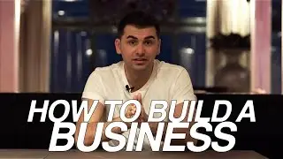 How To Build A Business