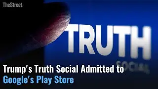 Google Admits Truth Social Into Its App Store