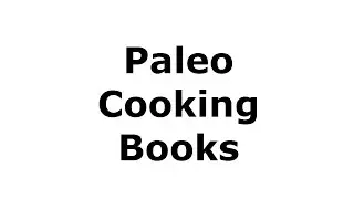 Paleo Cooking Books