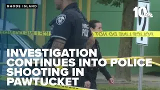 Investigation continues in Pawtucket after officer fires man allegedly holding gun