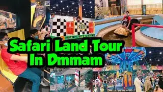 Safari Land Tour In Dammam | A Day Out With Family | Fun Rides For Kids | Sara Kabi In Saudi Arabia|