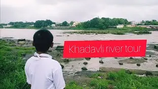 khadavli river tour | Best dam near Mumbai to visit