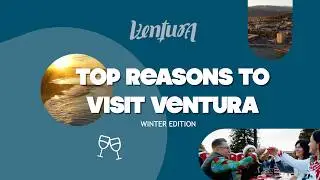 Reasons to Visit Ventura: Winter Edition 🌊