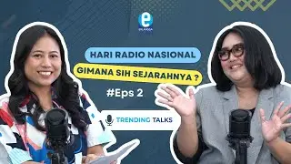 RADIO DI ERA DIGITAL, TETAP RELEVAN SEBAGAI SUMBER INFORMASI DAN MEDIA KOMUNIKASI? | TRENDING TALKS