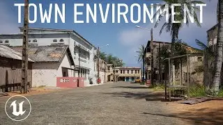 How to Create a Stunning Town Environment in Unreal Engine