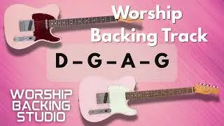WORSHIP BACKING TRACK D Major | D &ndash; G &ndash; A &ndash; G | Guitar Backing Track