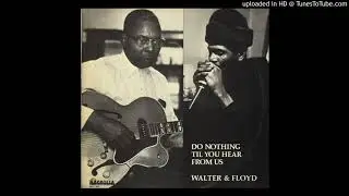Big Walter Horton & Floyd Jones -Mr.Freddies Blues