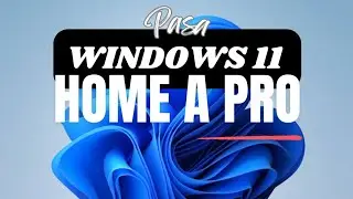 Pasa de Windows 11 HOME a PRO y Resuelve Problema con la Clave de Activación