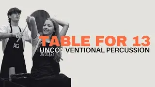 Table for 13 | Unconventional Percussion Performance FA 2024