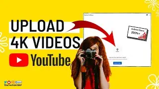 The actual way to upload 4K on YouTube - 4K without 4K