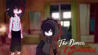 || THE DEMON I SUMMONED★` [gacha gay/bl gcmm] || og ||
