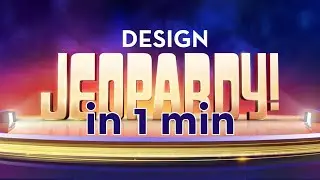 Design Jeopardy Game in 1 minute