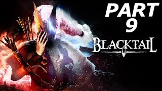 BLACKTAIL Walkthrough Gameplay Part 9 - THE WITCH'S LAIR (FULL GAME)