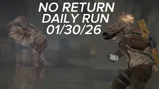No return - Daily run on Grounded as Bill 01/30/26