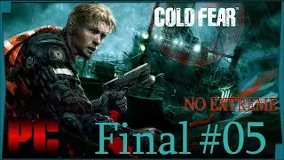 Cold Fear PC (LiveStream) tentando zerar no Extreme Ao Vivo Legendado Pt - Br #05 Final Adeus papa