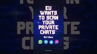 Urgent 🚨 EU Users: EU Wants to Scan Your Private Chats - Act Now! ⛔🌍 #chatcontrol #eu @privotect
