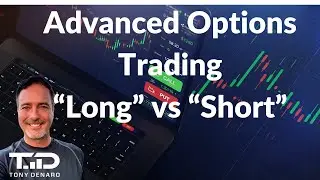 OPTIONS - LONG vs SHORT - What is the Difference?