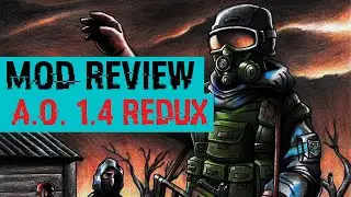 S.T.A.L.K.E.R. MOD Review Ep. 3 : Arsenal Overhaul 1.4 REDUX (Clear Sky MOD)
