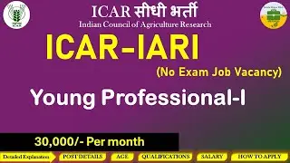 ICAR-IARI  Recruitment 2026 🔥 | Young Professional-I Jobs | Salary ₹30,000/- | Apply Now!