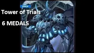 Tower of Trials 6 Medals KNOX 6F [Seven Knights Rebirth] #sevenknightsrebirth