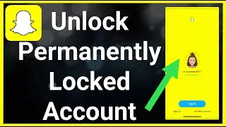 How To Unlock Permanently Locked Snapchat (Easy!)