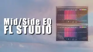 Mid/Side EQ with FL studio stock plugins? #Fruitymasterz