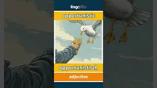 🇬🇧🇩🇪 opportunistic - opportunistisch : learn English : Lernen wir Englisch : vocabulary builder
