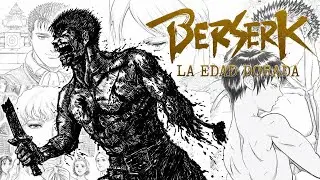 Berserk - La Edad Dorada [Desarrollo, comentario y reflexi&oacute;n]