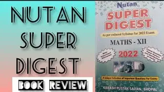 Nutan Super Digest Maths Class-12 ll 2022