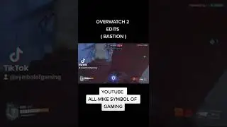 Overwatch 2 Edits ( Bastion )