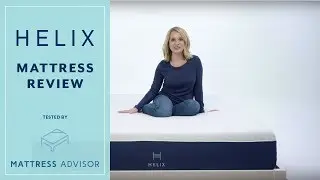 Helix Mattress Review: Mattress Advisor (2018 Review)