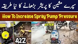 Spray Pump Ka Pressure Kaise Barhaye|How To Increase Spray Pump Pressure|Irfan Machinery Store