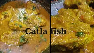Masala Catla Fish Curry | Unique Style Catla Fish Curry | Catla Fish Curry Recipe |