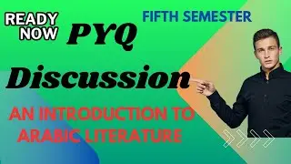 #PYQ DISCUSSION/#FIFTH SEM/AN INTRODUCTION TO ARABIC LITERATURE/CALICUT UNIVERSITY/BA OPEN COURSE
